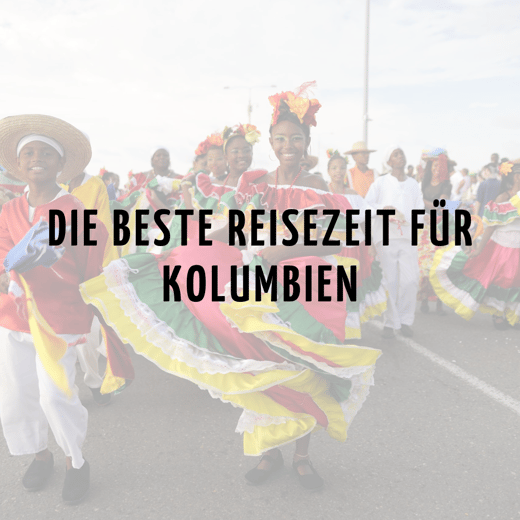 beste-reisezeit-fur-kolumbien